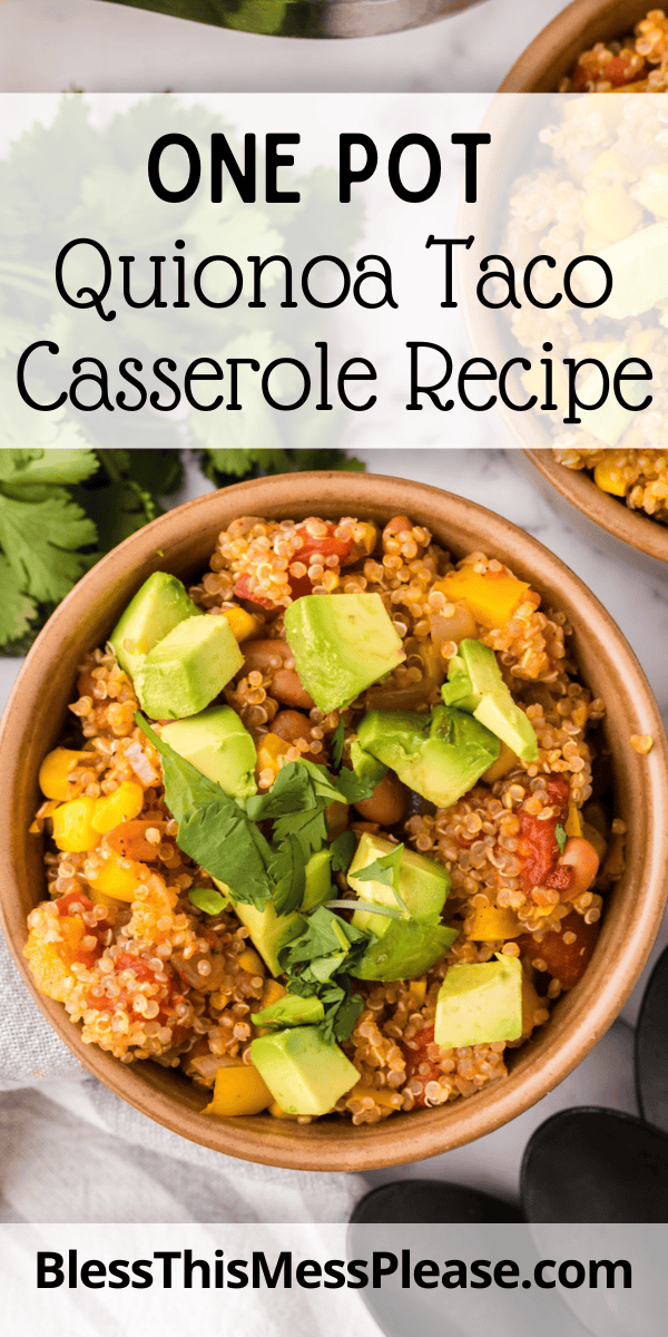 Pinterest pin with text that reads one pot quinoa taco casserole recipe.