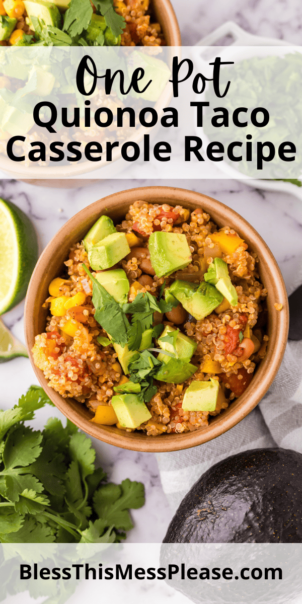 Pinterest pin with text that reads one pot quinoa taco casserole recipe.