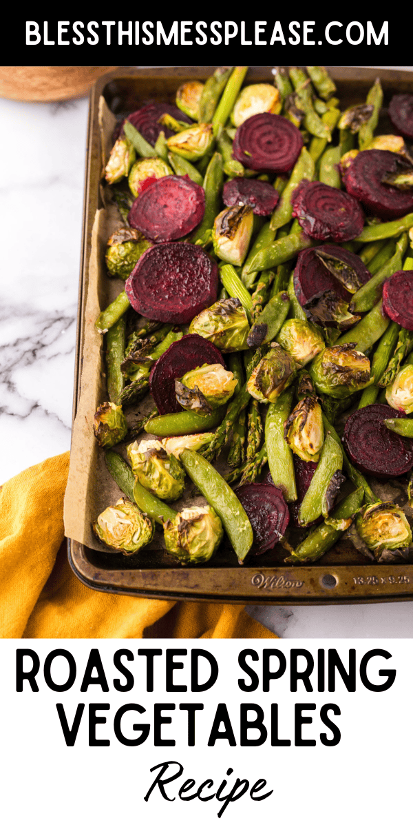 Pinterest pin with text that reads Roasted Spring Vegetables Recipe.