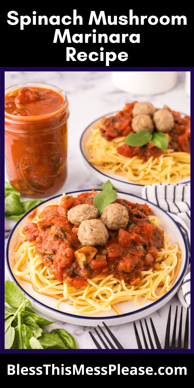 Pinterest pin with text that reads spinach mushroom marinara recipe.
