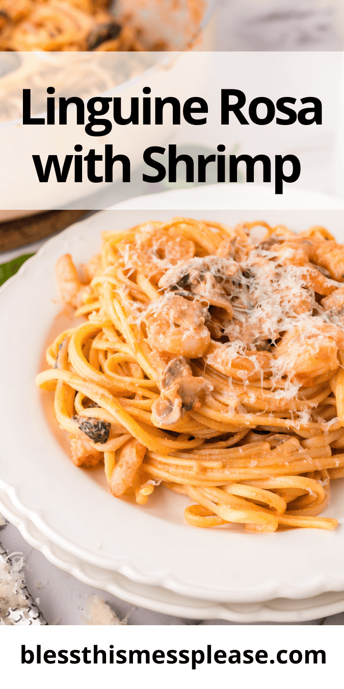 Pinterest pin with text that reads Linguine Rosa with Shrimp.