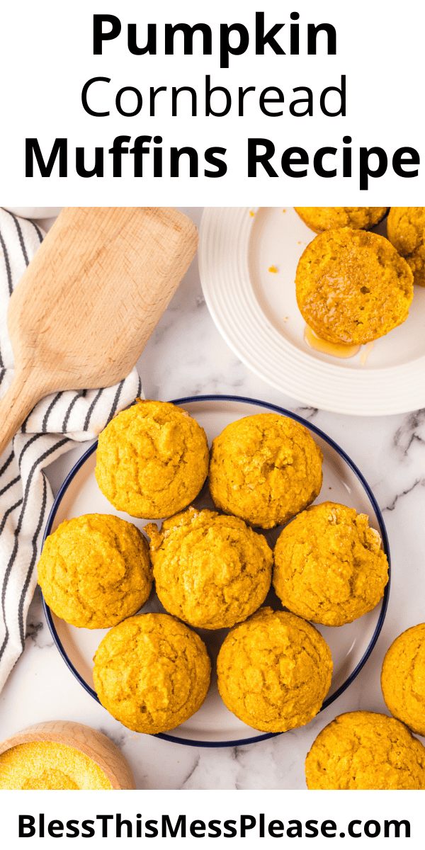 Pinterest pin with text that reads Pumpkin Cornbread Muffins Recipe.