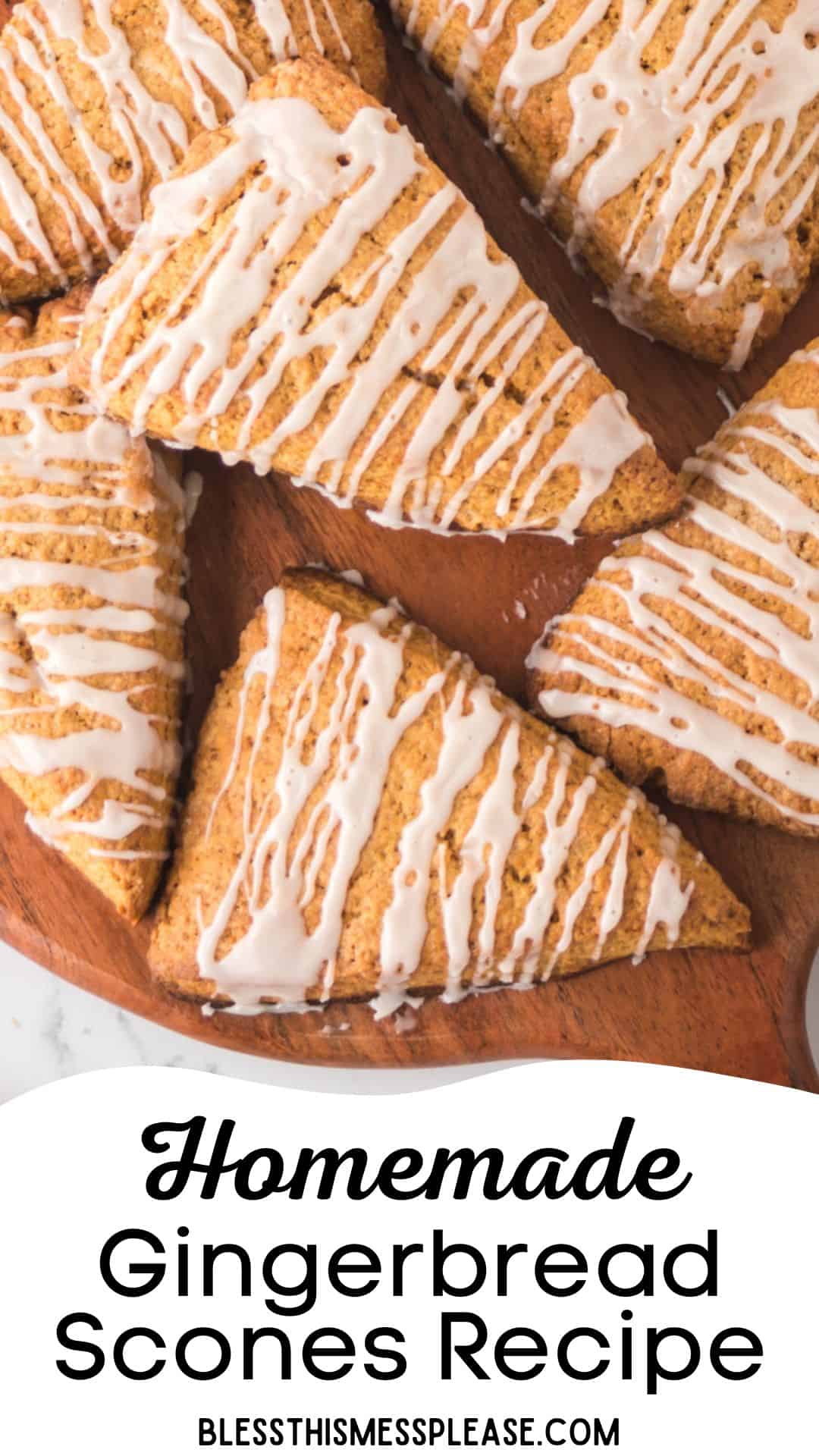 Triangular gingerbread scones with white icing drizzle arranged on a wooden board. Text reads “Homemade Gingerbread Scones Recipe” and “blessthismessplease.com”.