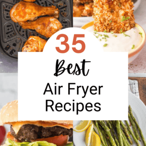 A collage featuring some of the best air fryer recipes: crispy chicken drumsticks, a hand dipping chicken in sauce, a juicy hamburger with lettuce and tomato, and asparagus with lemon. Text reads “35 Best Air Fryer Recipes.”.