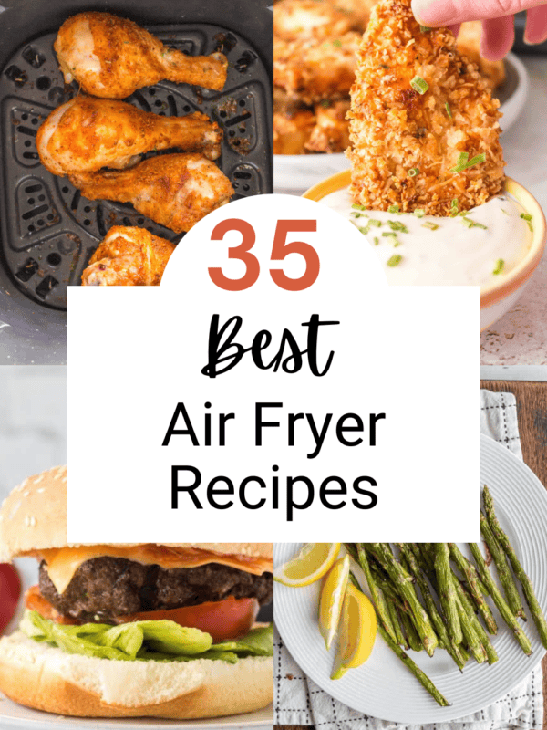 A collage featuring some of the best air fryer recipes: crispy chicken drumsticks, a hand dipping chicken in sauce, a juicy hamburger with lettuce and tomato, and asparagus with lemon. Text reads “35 Best Air Fryer Recipes.”.