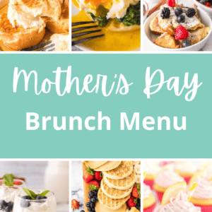Collage of brunch delights for a mother's day menu: French toast, poached egg, berry-topped pancakes, yogurt parfait, fruit-laden waffle board, and cupcakes. Mother’s Day menu text proudly displayed in the center.