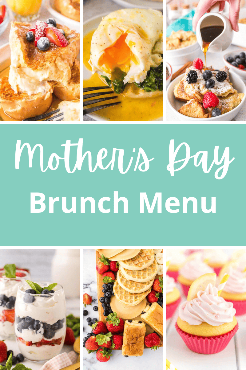Collage of brunch delights for a mother's day menu: French toast, poached egg, berry-topped pancakes, yogurt parfait, fruit-laden waffle board, and cupcakes. Mother’s Day menu text proudly displayed in the center.