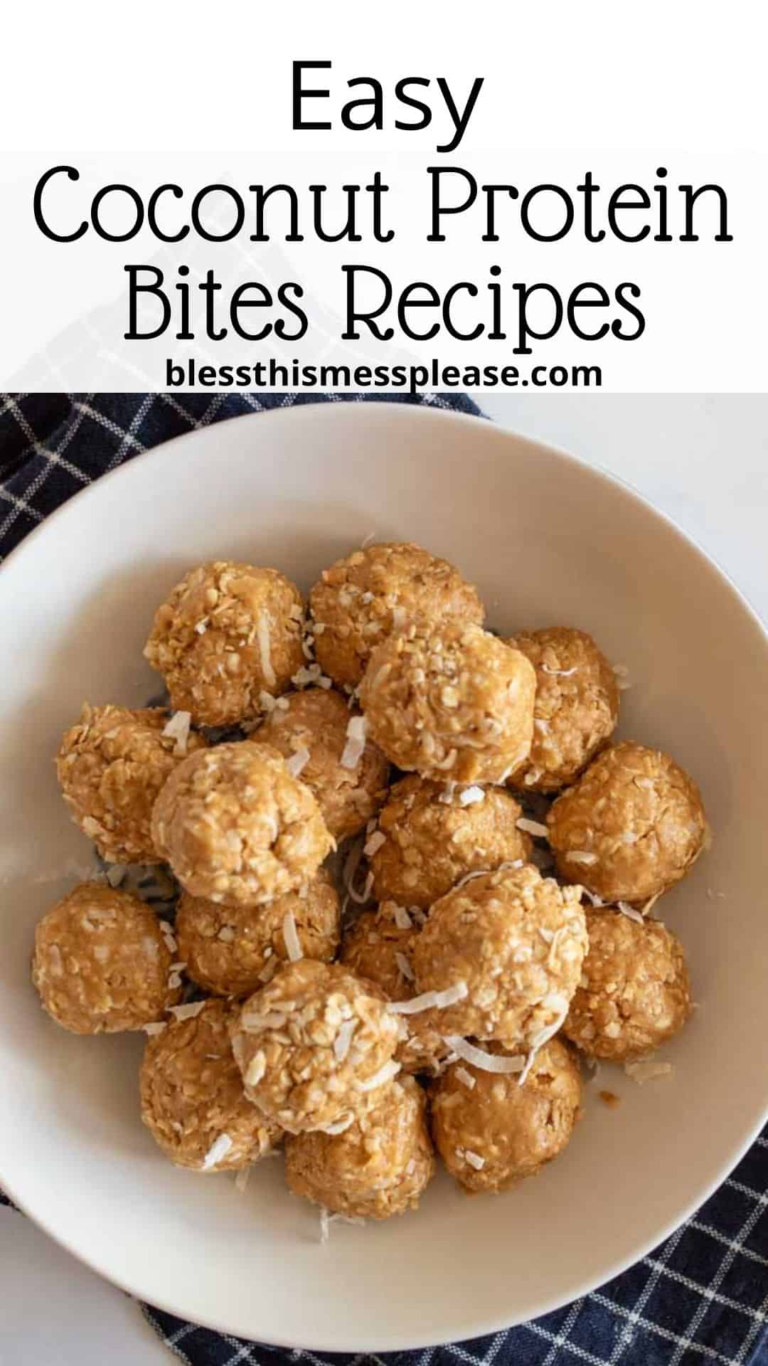 A white plate holds a serving of round coconut protein bites topped with shredded coconut. The text above the plate reads Easy Coconut Protein Bites Recipes with the website blessthismessplease.com underneath.