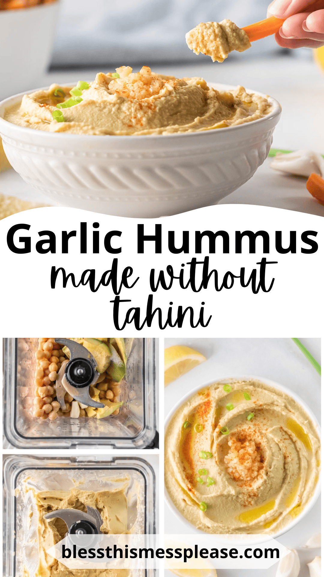A collage showing garlic hummus in a white bowl topped with olive oil and chickpeas, a spoonful being scooped, hummus ingredients in a blender, and the finished dish. Text reads: Garlic hummus recipe without tahini.