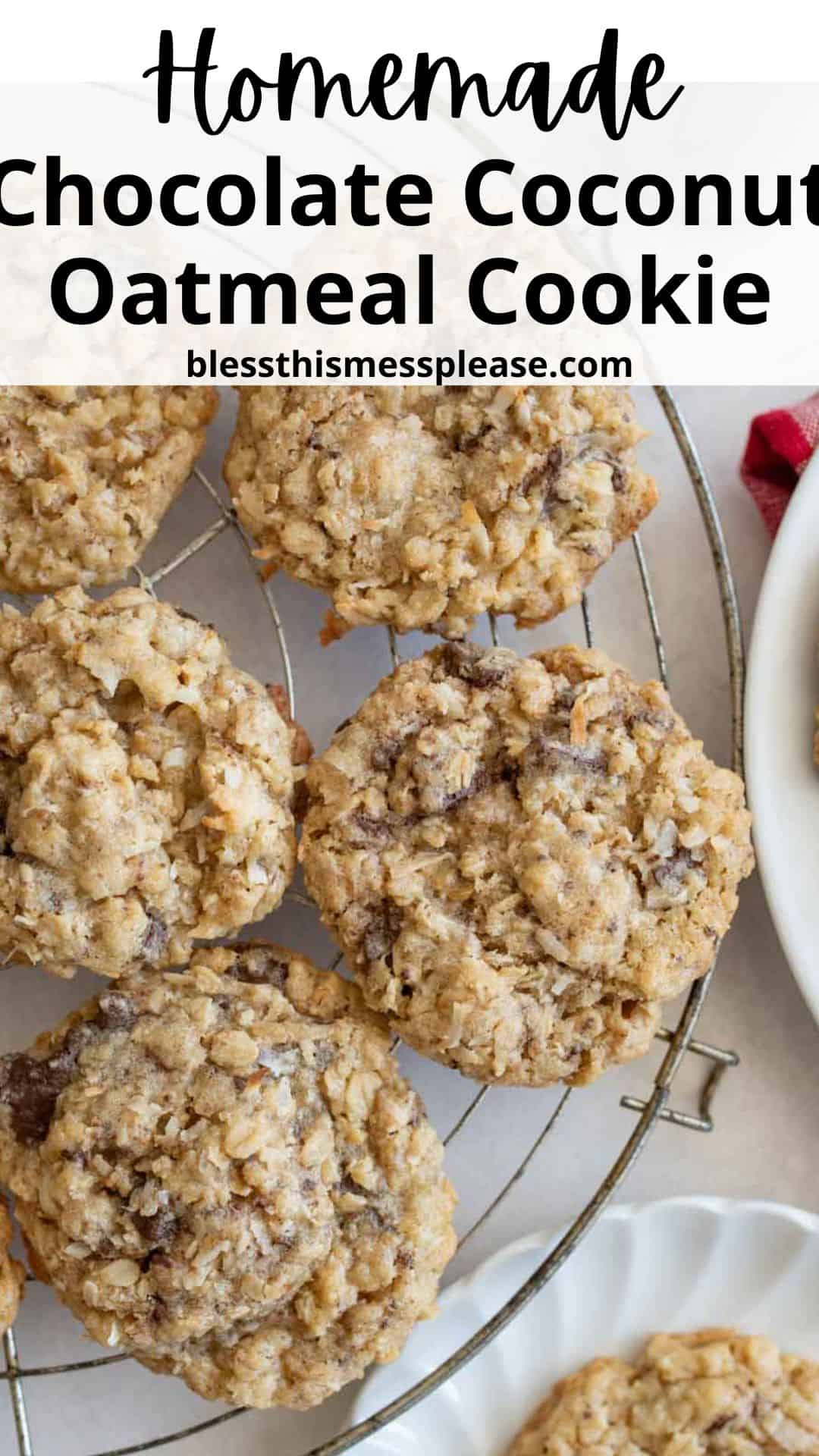 A cooling rack and plate with several homemade chocolate coconut oatmeal cookies on a light surface. The cookies look chunky and are filled with chocolate chips and oats. Text at the top reads “Homemade Chocolate Coconut Oatmeal Cookie.”.