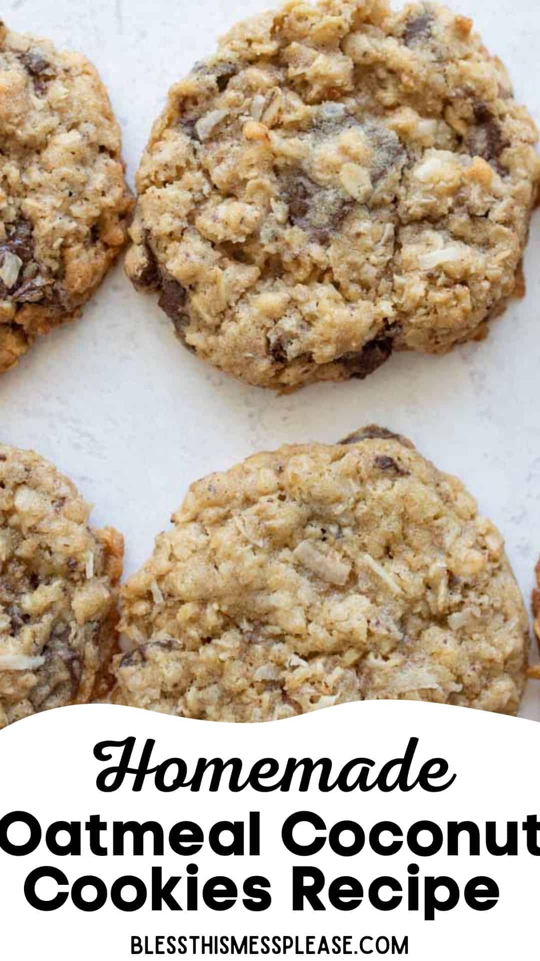 Close-up of homemade oatmeal coconut cookies on a white surface, with text below reading, Homemade Oatmeal Coconut Cookies Recipe and website blessthismessplease.com.