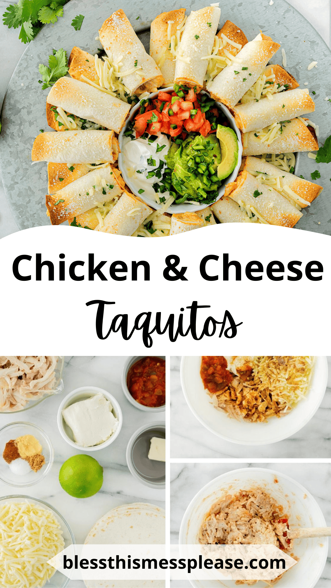 A platter of baked chicken and cheese taquitos arranged around salsa, guacamole, and sour cream, with step-by-step ingredient and mixing photos beneath and “Chicken & Cheese Taquitos” text in the center highlights this easy chicken taquitos recipe.