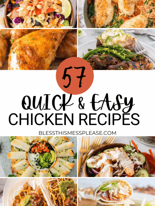 A collage of various chicken dishes surrounds the text 57 Quick & Easy Chicken Dinner Recipes from blessthismessplease.com, featuring salads, skillet chicken, tacos, wraps, and baked chicken—perfect for anyone seeking easy chicken dinner recipes.