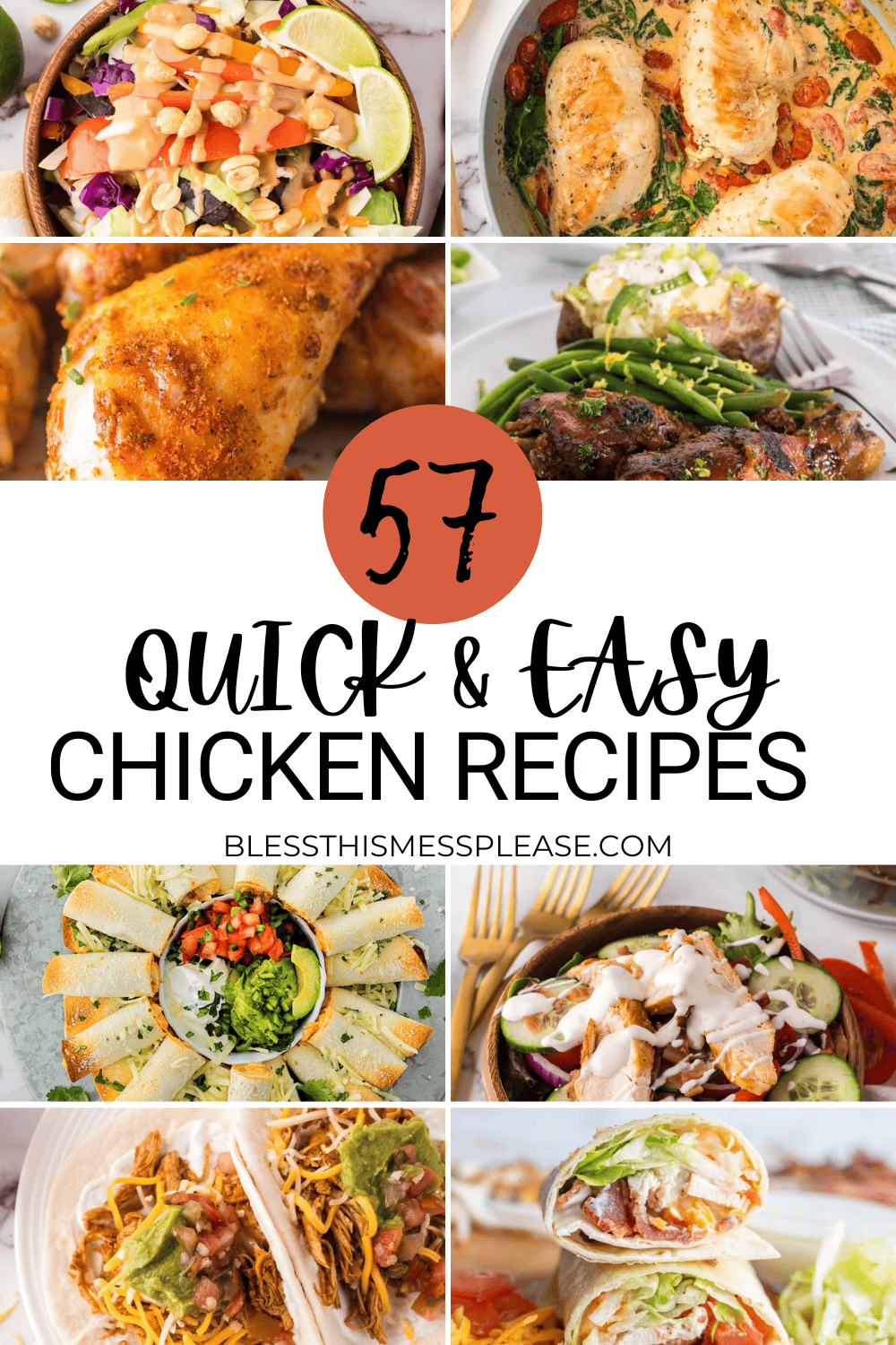 A collage of various chicken dishes surrounds the text 57 Quick & Easy Chicken Dinner Recipes from blessthismessplease.com, featuring salads, skillet chicken, tacos, wraps, and baked chicken—perfect for anyone seeking easy chicken dinner recipes.