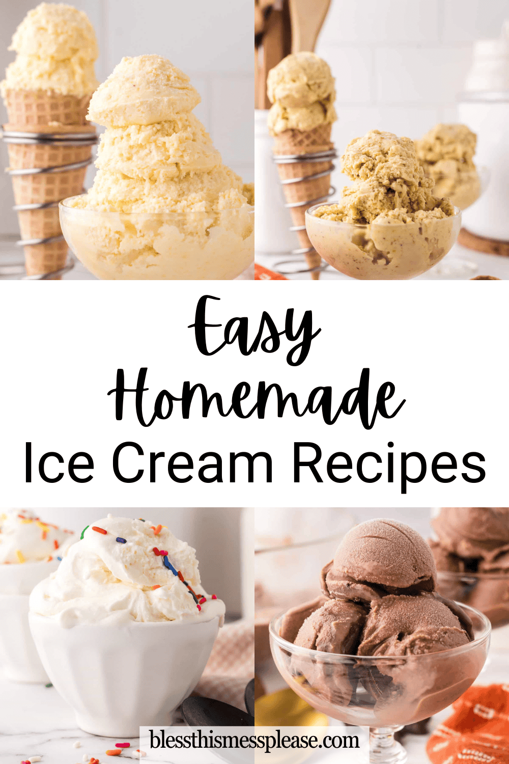 A collage of four bowls and cones featuring homemade ice cream in various flavors, such as vanilla and chocolate, with the text Easy Homemade Ice Cream Recipes in the center to inspire your own homemade ice creeam recipes.