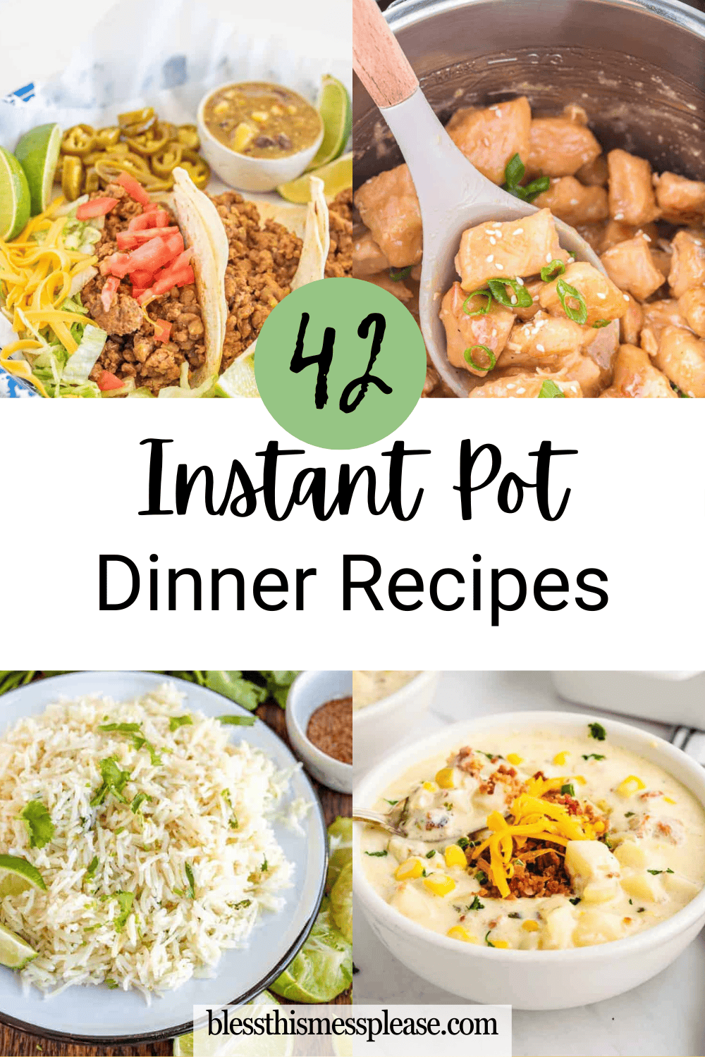 A collage of four Instant Pot dishes—tacos with toppings, saucy chicken, rice, and creamy soup—with text reading “42 Instant Pot Dinner Recipes” and a website URL highlights easy instant pot dinner recipes.