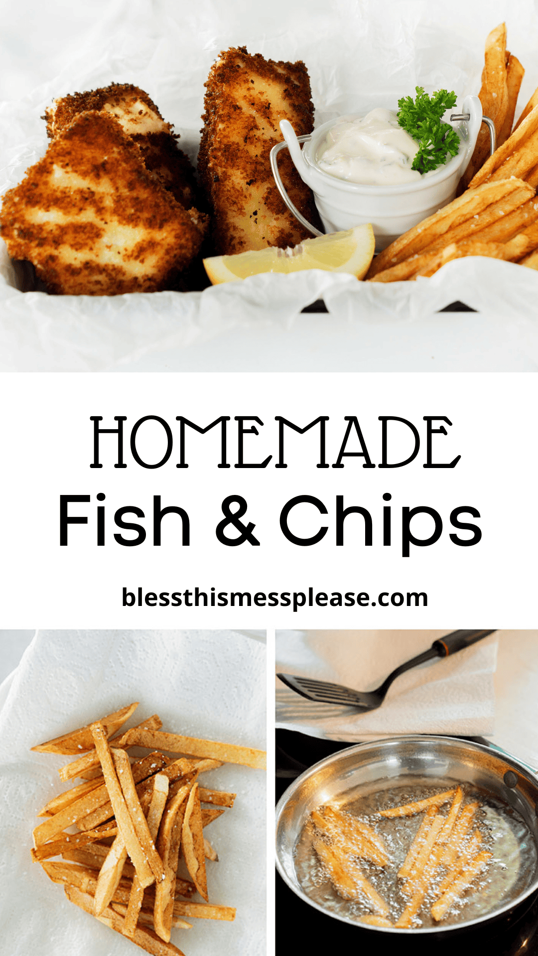Crispy breaded halibut fish and chips, golden fries, a lemon wedge, and tartar sauce on parchment; text reads Homemade Fish & Chips, with images of fries being fried and drained on a paper towel.