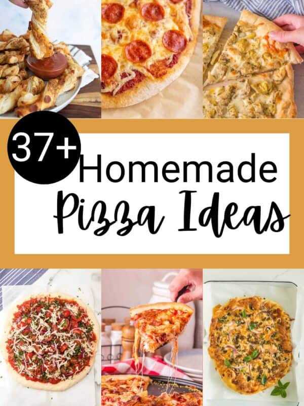 A collage of six delicious homemade pizzas, like pepperoni, veggie, deep-dish, cheese, and breadsticks, with text overlay: 37+ Homemade Pizza Ideas from blessthismessplease.com for endless homemade pizza ideas.