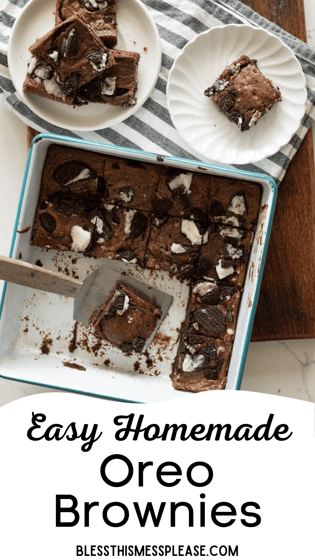 A baking dish of Oreo brownies with pieces of Oreo cookies on top. Some delicious oreo brownies are cut and served on a white plate. Text reads: Easy Homemade Oreo Brownies, blessthismessplease.com.