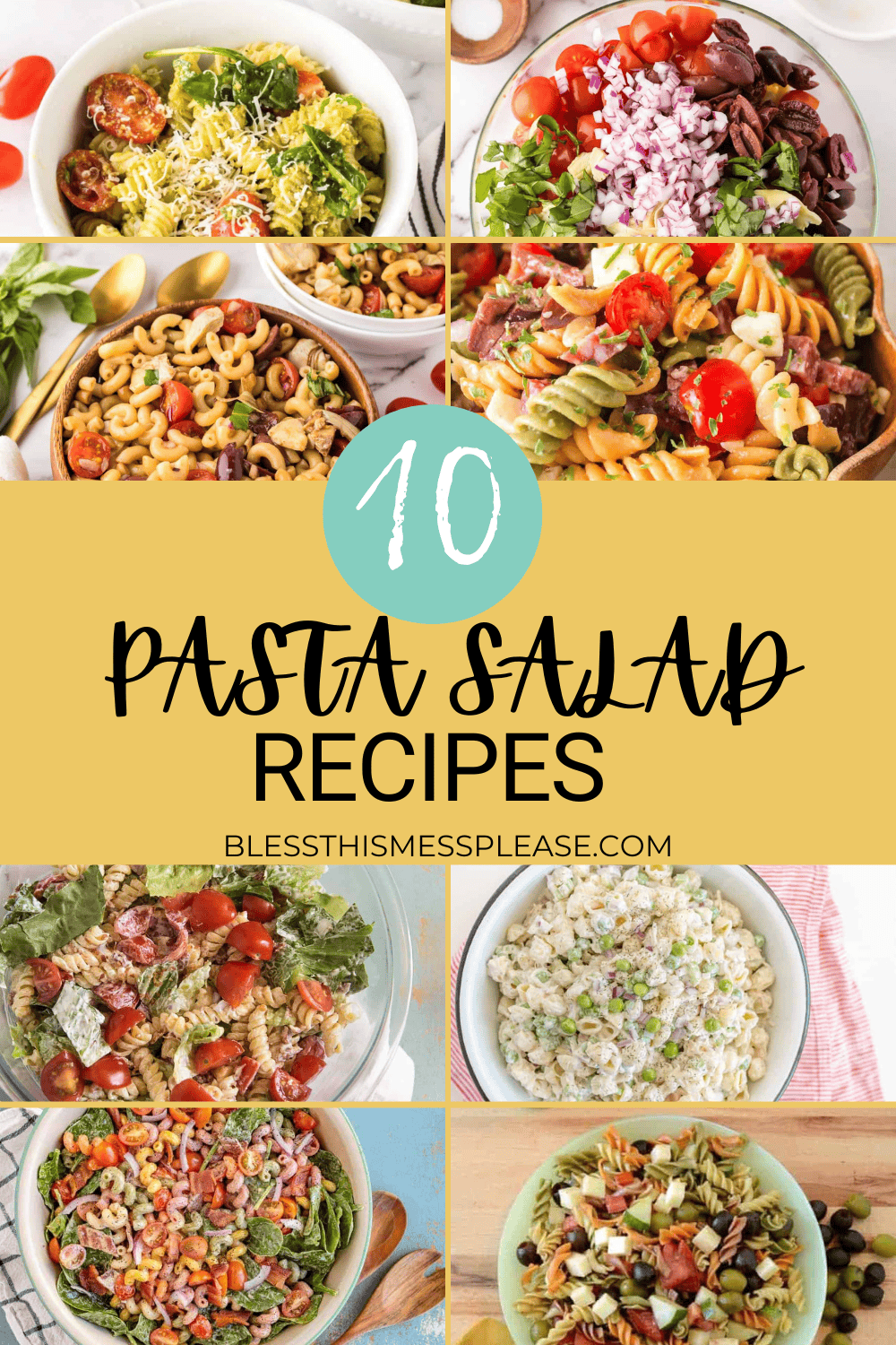A vibrant collage of eight pasta salads in bowls surrounds text that reads 10 Pasta Salad Recipes, blessthismessplease.com on a tan background—perfect inspiration for your next pasta salad recipes.