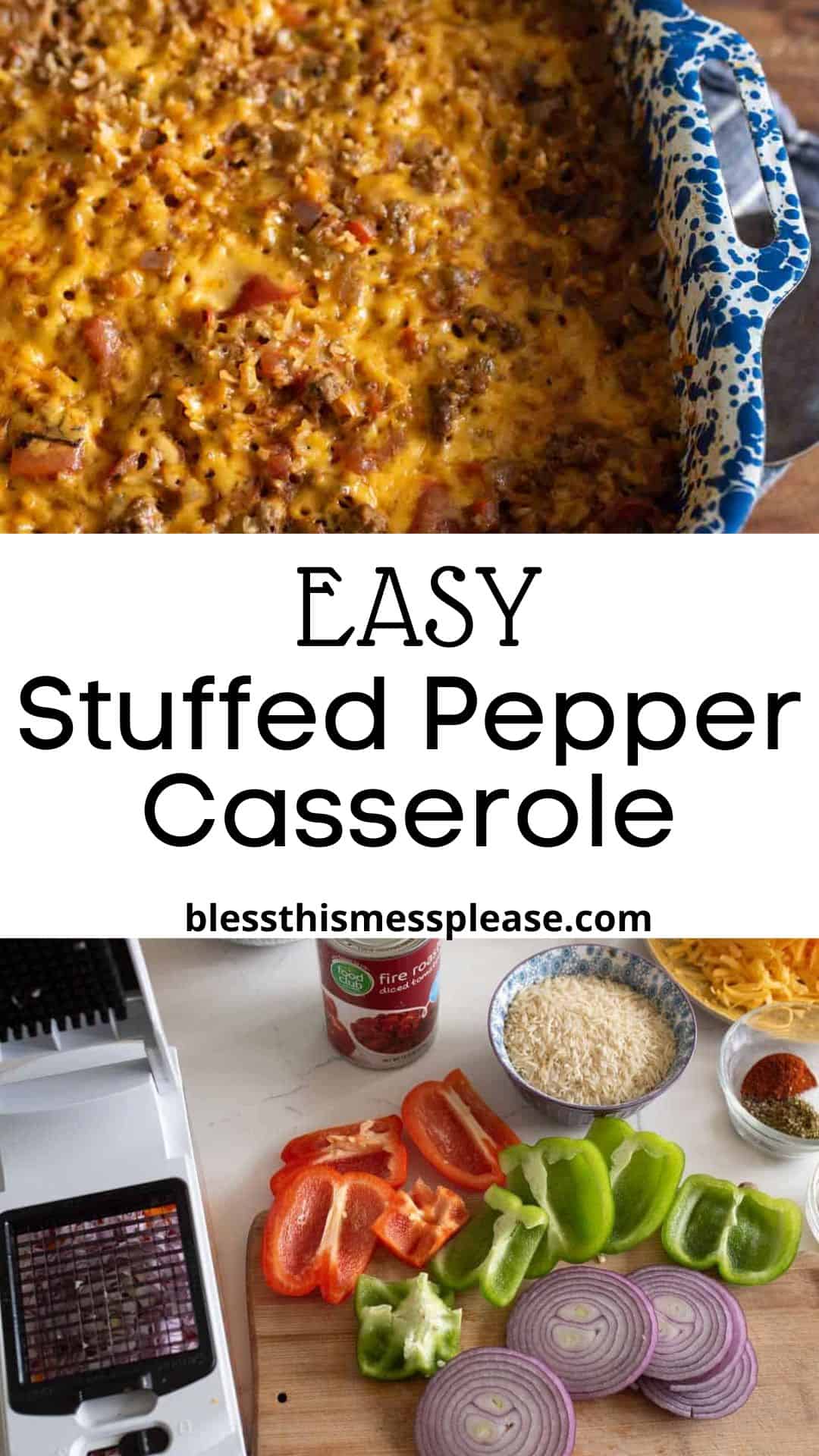 A baked casserole with a cheesy top sits in a blue speckled dish. Below, the ingredients for stuffed bell pepper casserole—chopped peppers, onions, cheese, rice, and canned tomatoes—are arranged on a cutting board next to a slicer. Text reads: Easy Stuffed Pepper Casserole.
