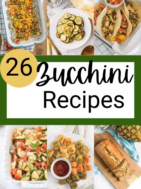 A collage of six zucchini recipes—stuffed boats, roasted slices, tacos, salad, fritters with dip, and zucchini bread—with text overlay: “26 Zucchini Recipes” and the website “blessthismessplease.com.”.