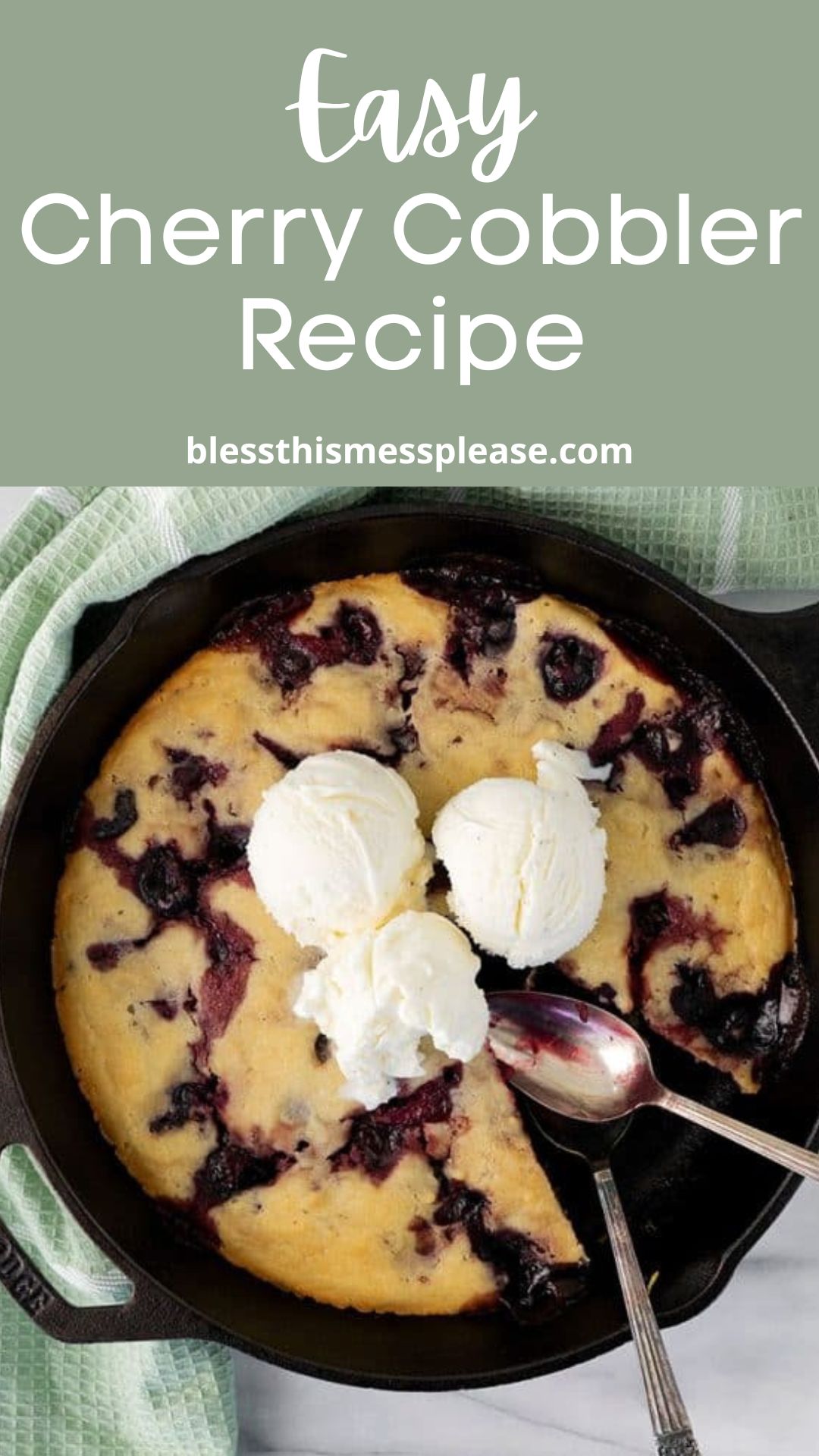 A skillet of cherry cobbler recipe topped with three scoops of vanilla ice cream sits on a green and white towel, with a serving spoon in the pan and a slice missing. Text above reads Easy Cherry Cobbler Recipe.
