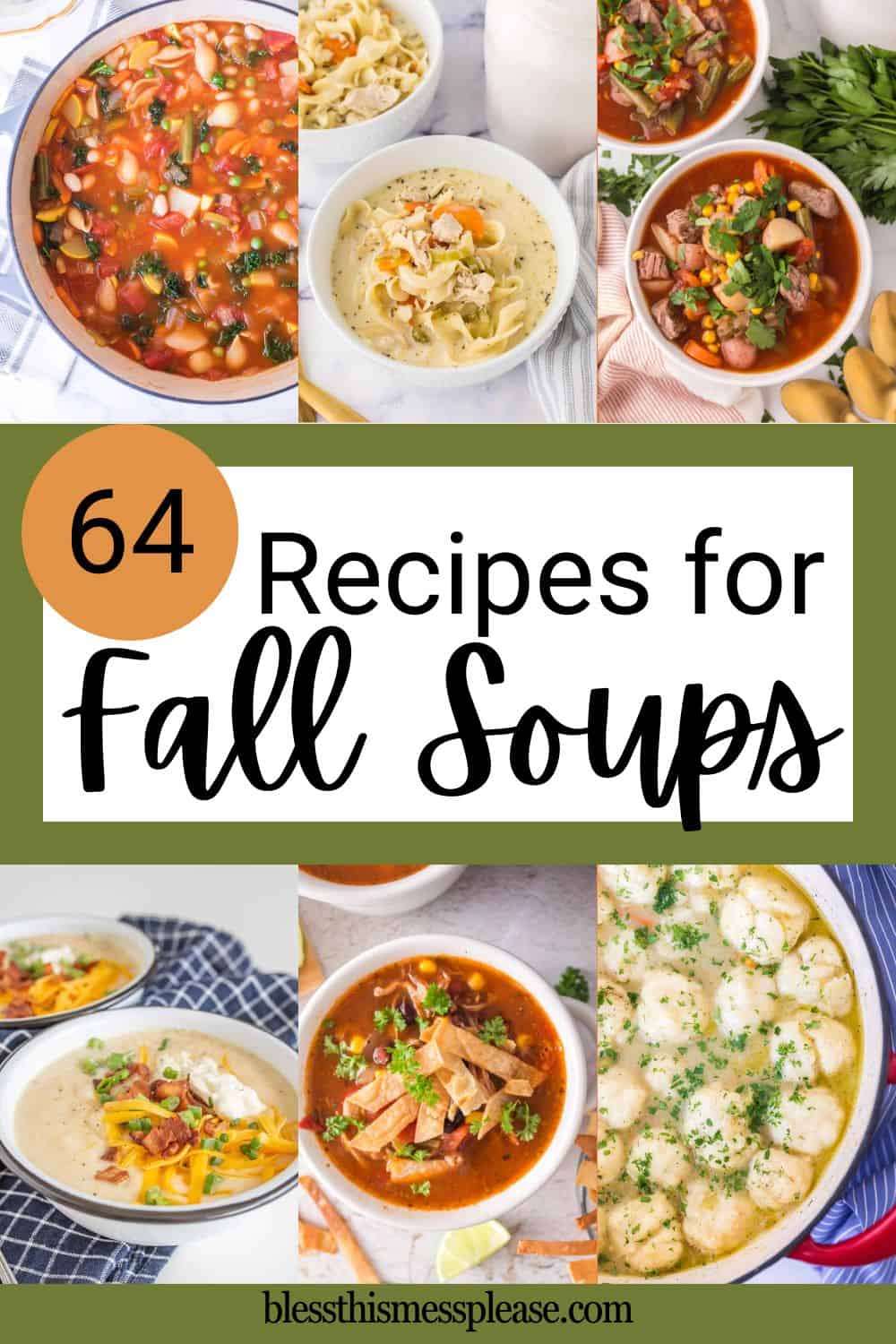 A collage of hearty recipes for fall soup surrounds text that reads “64 Recipes for Fall Soups” on a white background, with bowls of various colorful soups above and below the text.