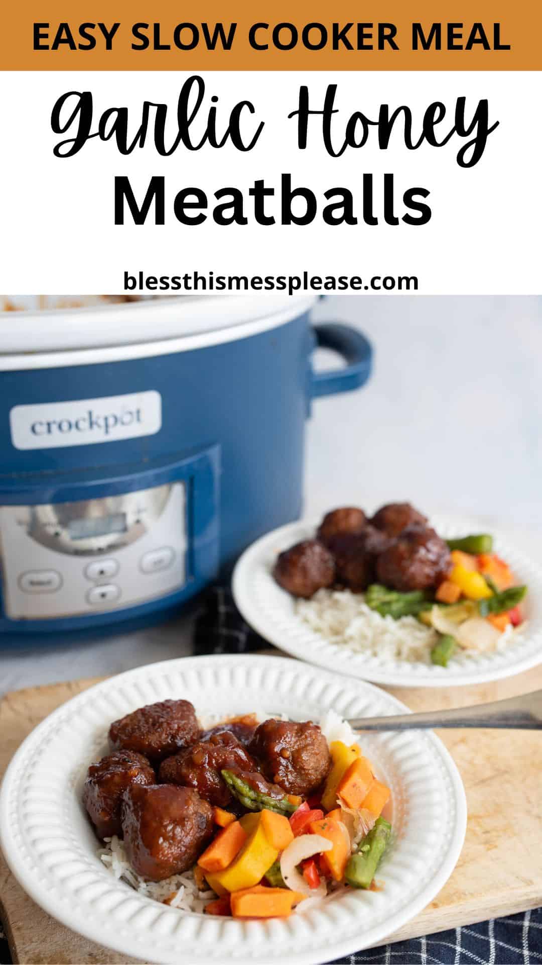 Two white plates with garlic honey meatballs, rice, and vibrant sautéed vegetables sit in front of a blue Crockpot slow cooker. The image is labeled Easy Slow Cooker Meal: Garlic Honey Meatballs.
