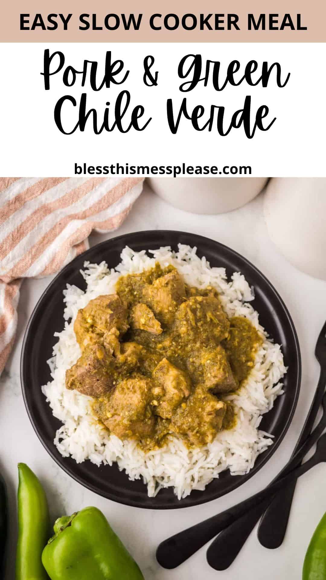 A plate of white rice topped with pork chili verde sits on a marble surface, surrounded by green chiles and a black fork. Text reads Easy Slow Cooker Meal: Pork & Green Chile Verde.