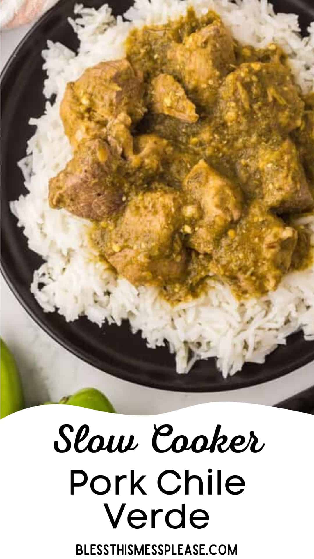 A black plate filled with white rice topped with chunks of pork chili verde in a zesty green chile sauce, labeled Slow Cooker Pork Chile Verde with a website link at the bottom.