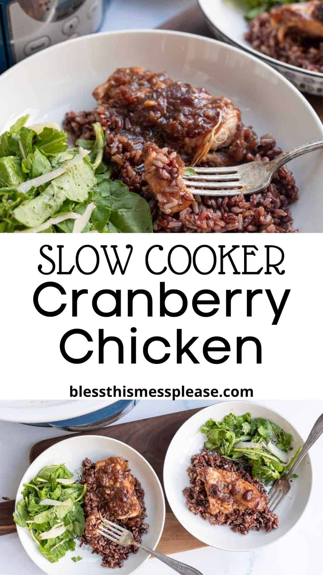 Three bowls of cranberry chicken served with red rice and green salad, shown from different angles; text in the center reads “Slow Cooker Cranberry Chicken, blessthismessplease.com.”.