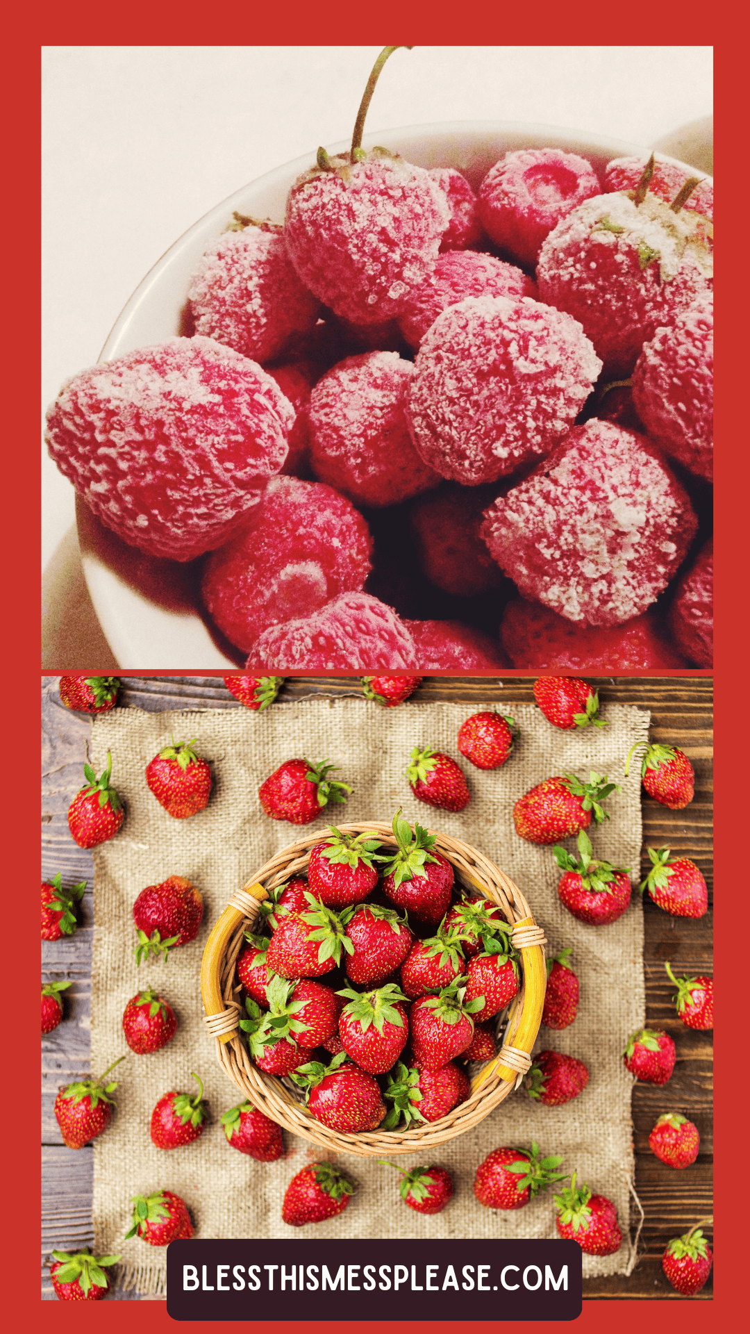 A bowl of frozen strawberries covered in frost sits above a basket of fresh strawberries on burlap, with more strawberries scattered around—showing how to preserve strawberries. The website blessthismessplease.com appears at the bottom.