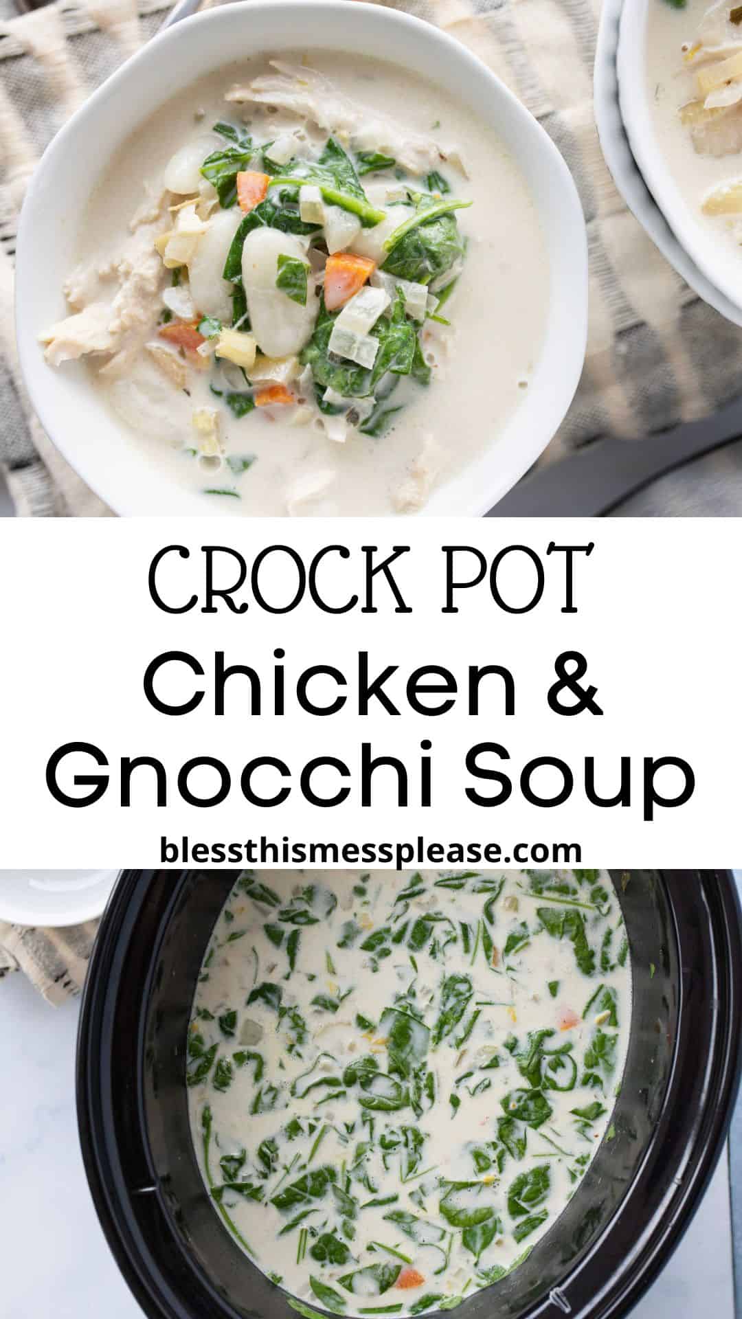 A bowl of creamy Italian chicken gnocchi soup with vegetables sits beside a slow cooker filled with the same soup. Text in the image reads: Crock Pot Chicken & Gnocchi Soup blessthismessplease.com.
