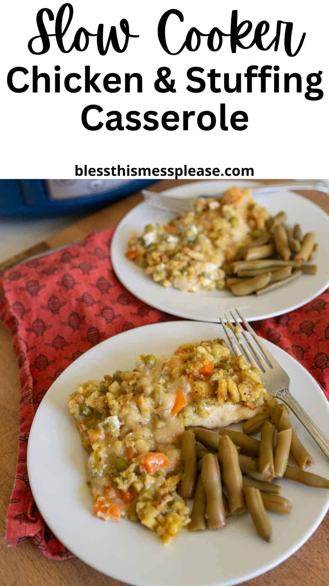 Two plates of slow cooker chicken and stuffing casserole with green beans are served on a table with a red patterned cloth. The top text reads, Slow Cooker Chicken & Stuffing Casserole.