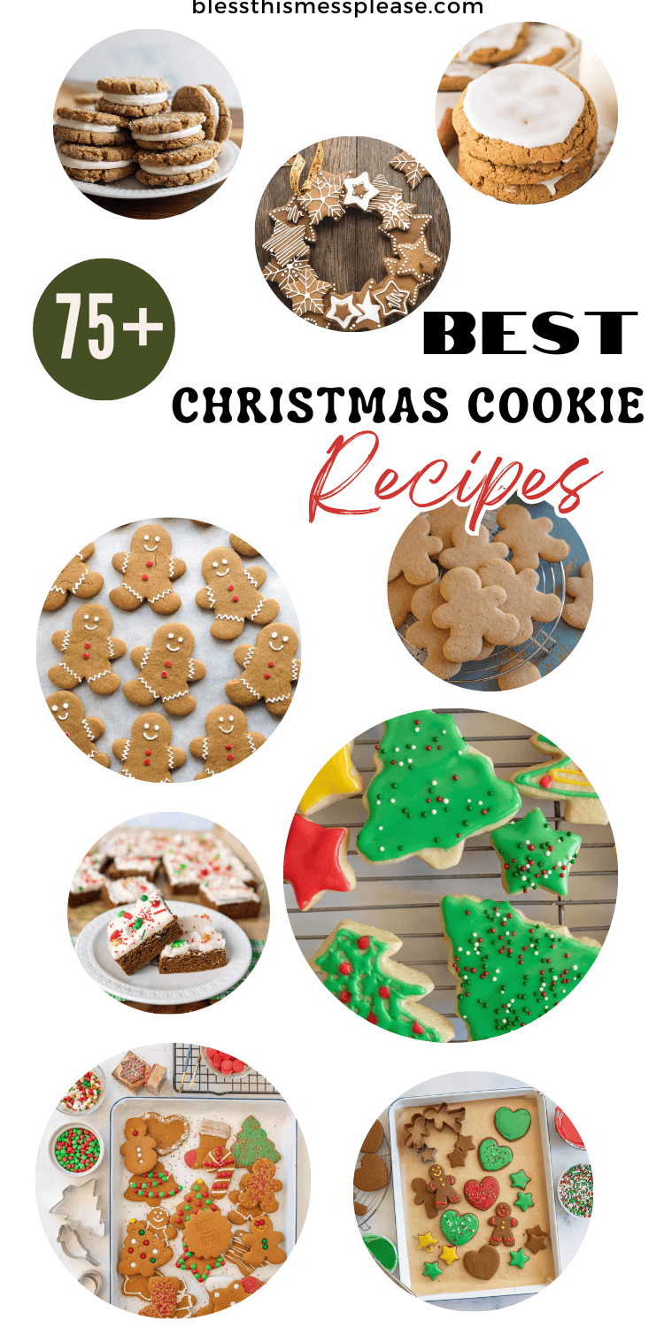 Collage of various decorated christmas cookies, including gingerbread men, iced sugar cookies, and festive shapes, with text reading &ldquo;75+ Best Christmas Cookie Recipes.&rdquo;.