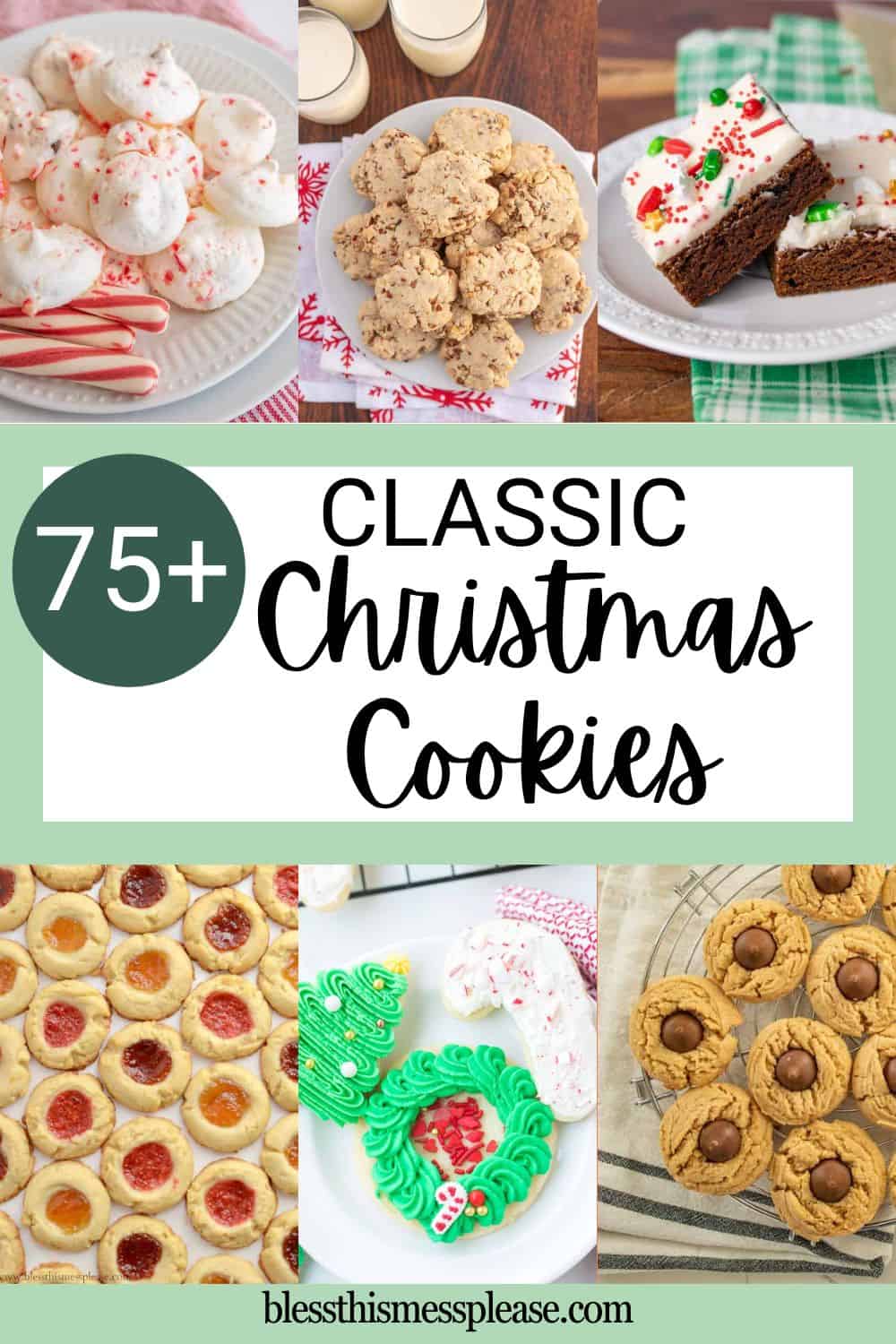 A festive collage of Christmas cookies—meringues, oatmeal cookies, brownies, thumbprint and peanut butter blossom cookies, plus decorated tree and wreath treats. Text reads “75+ Classic Christmas Cookies.”.