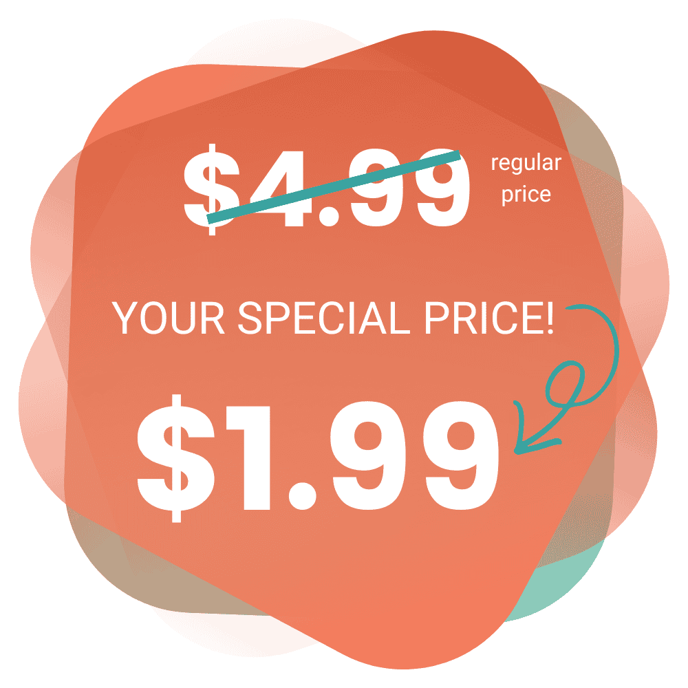 A graphic shows the regular price of $4.99 crossed out and a special price of $1.99 highlighted with an arrow on an orange abstract background. Text reads YOUR SPECIAL PRICE!.