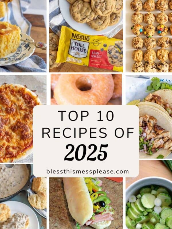 A collage of ten food photos including cornbread, chocolate chip cookies, oatmeal cookies, cheesy baked dish, glazed donut, tacos, biscuits with gravy, a sandwich, cucumber salad, and fresh vegetables. Text reads Top 10 Recipes of 2025.