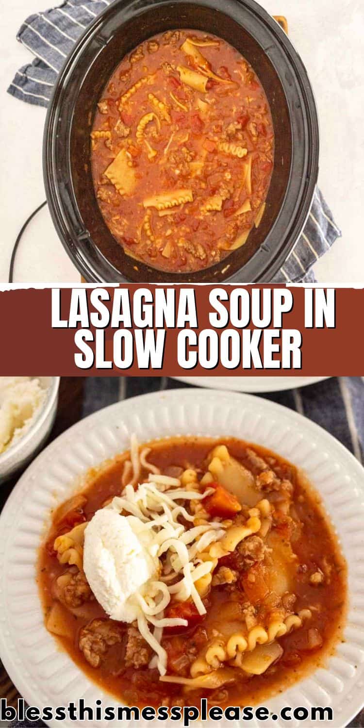 A slow cooker filled with lasagna soup in slow cooker sits on a table. Below, a bowl of hearty lasagna soup topped with ricotta cheese and shredded mozzarella is served on a white plate. Text reads: Lasagna Soup in Slow Cooker.