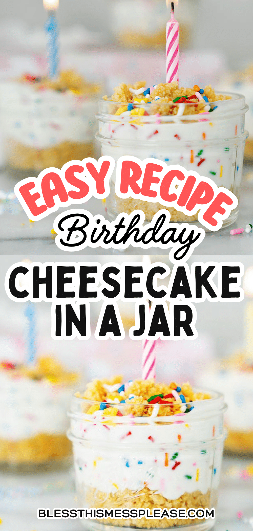 A mason jar filled with cheesecake, colorful sprinkles, and crumb topping, topped with a lit birthday candle. Text reads: Easy Recipe Birthday Cheesecake in a Jar.