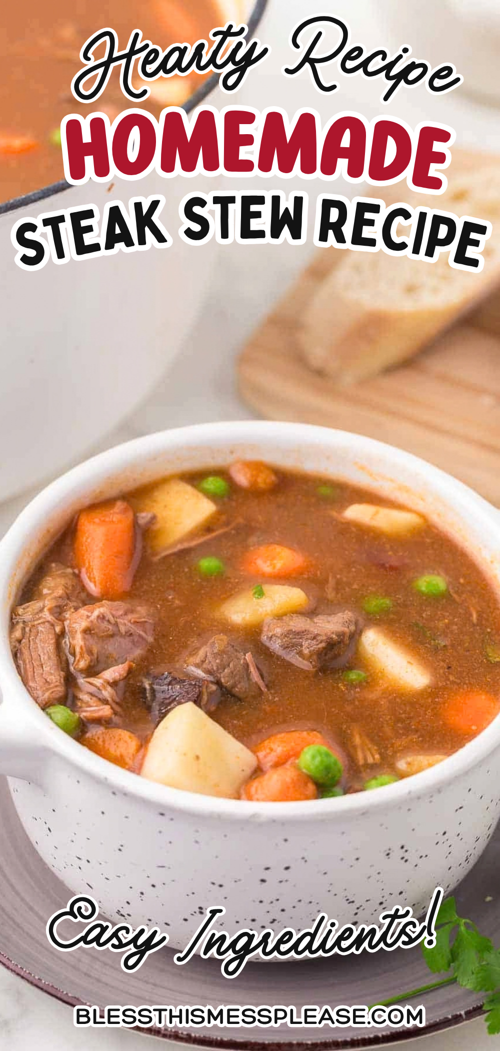 A bowl of homemade steak stew with carrots, peas, and potatoes sits on a speckled plate. A spoon and bread slice are in the background. Text on image reads: Homemade Steak Stew Recipe..